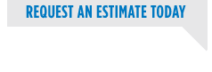 Request an Estimate Today